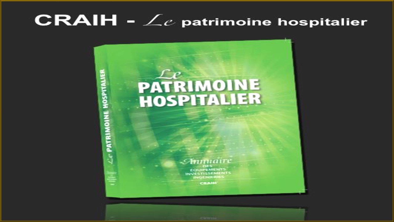 CRAIH-Le patrimoine hospitalier par Edmond Le Borgne CRAIH-Le patrimoine hospitalier par Edmond Le Borg